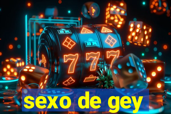 sexo de gey